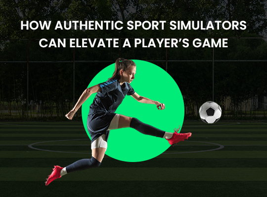 How Authentic Sport Simulators Can Elevate A Players Game