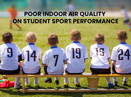 The Effects Of Poor Indoor Air Quality On Student Sport Performance